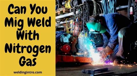 welding with nitrogen gas